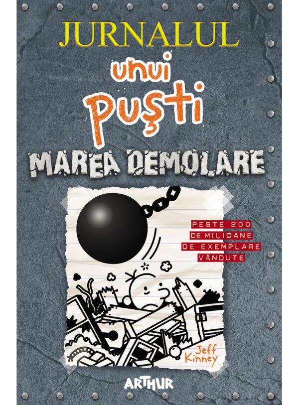 Jurnalul unui pusti 14. Marea demolare, Jeff Kinney