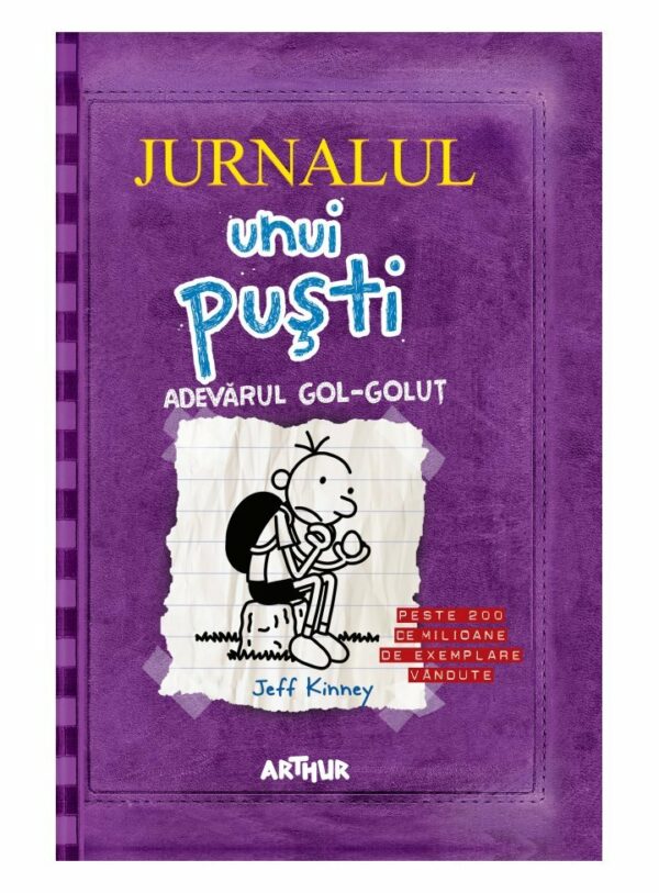 Jurnalul unui pusti? 5. Adevarul gol-golut, Jeff Kinney