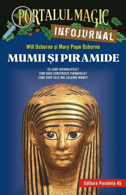 mumii si piramide. infojurnal will osborne mary pope osborne