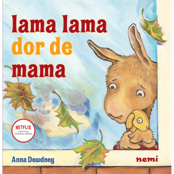 Lama Lama, Dor de mama, Anna Dewdney