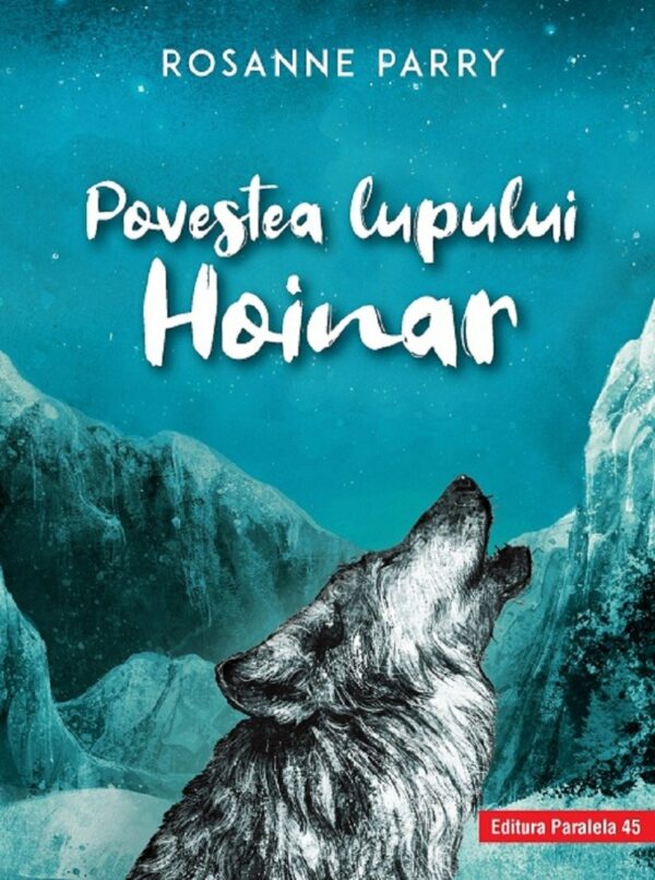 Povestea lupului hoinar, Rosanne Parry