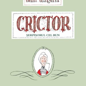 Crictor. Serpisorul cel bun, Tomi Ungerer