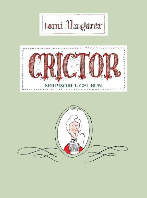 Crictor. Serpisorul cel bun, Tomi Ungerer