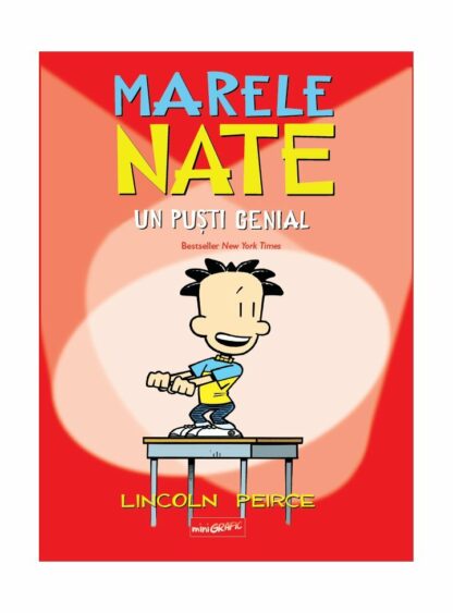 Romanele grafice cu marele Nate. Un pusti genial, Lincoln Peirce