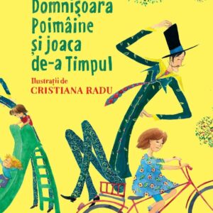 Domnisoara Poimaine si joaca de-a Timpul, Adina Rosetti