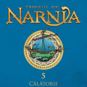 Cronicile din Narnia V. Calatorie cu Zori de zi, C.S. Lewis