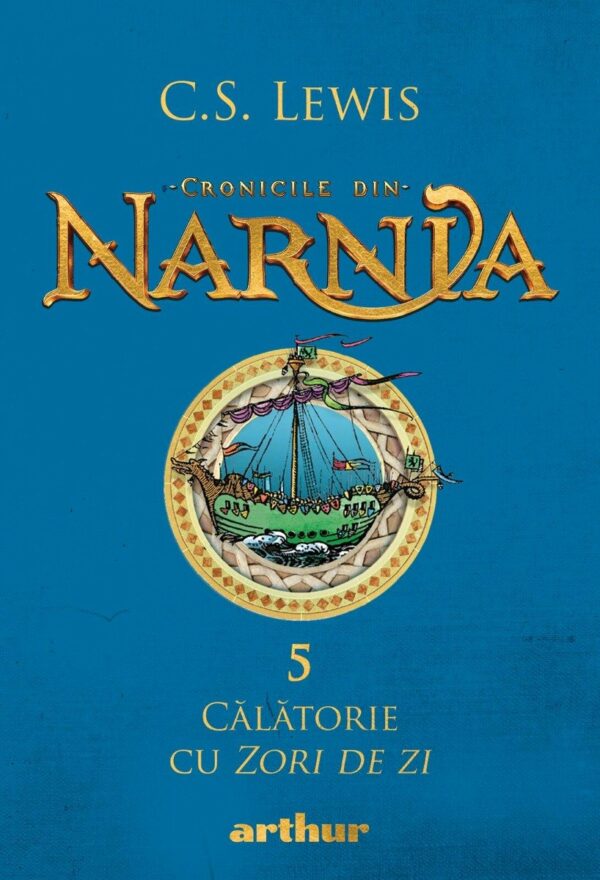 Cronicile din Narnia V. Calatorie cu Zori de zi, C.S. Lewis