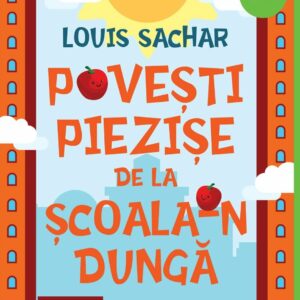 Povesti piezise de la Scoala-n Dunga, Louis Sachar