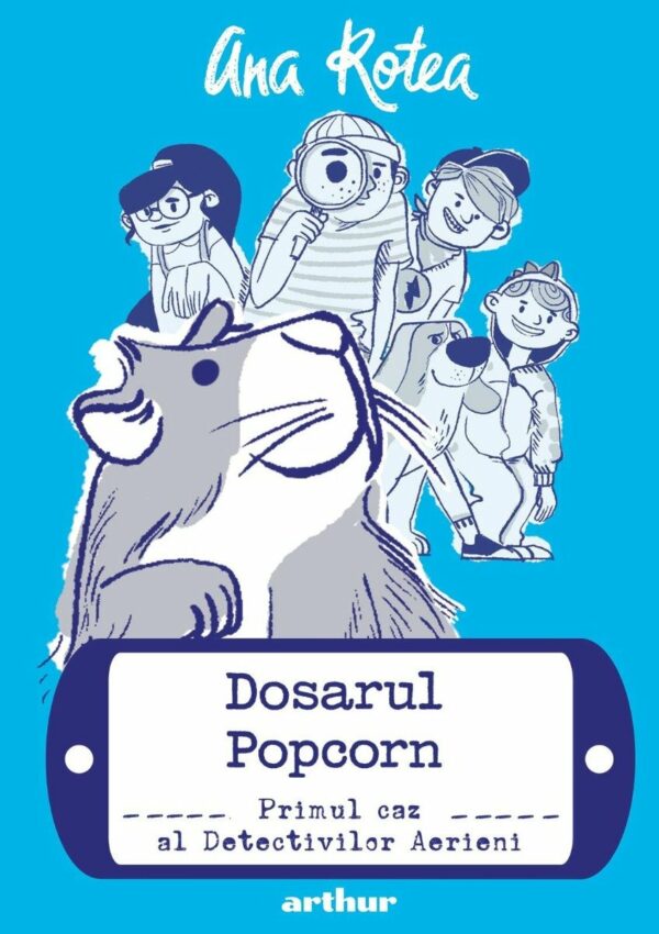 Dosarul Popcorn 1: Primul caz al Detectivilor Aerieni, Ana Rotea