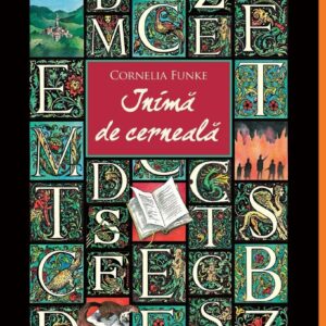 Lumea de cerneala 1. Inima de cerneala, Cornelia Funke