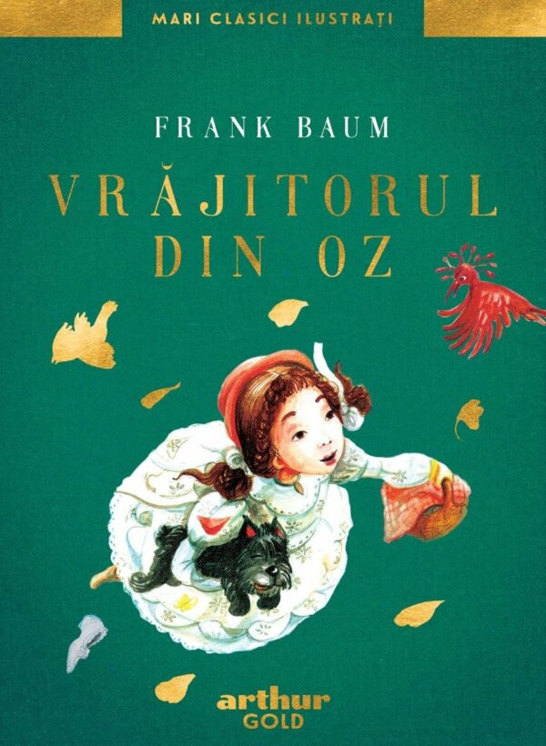 Vrajitorul din Oz. Mari Clasici Ilustrati, Frank Baum
