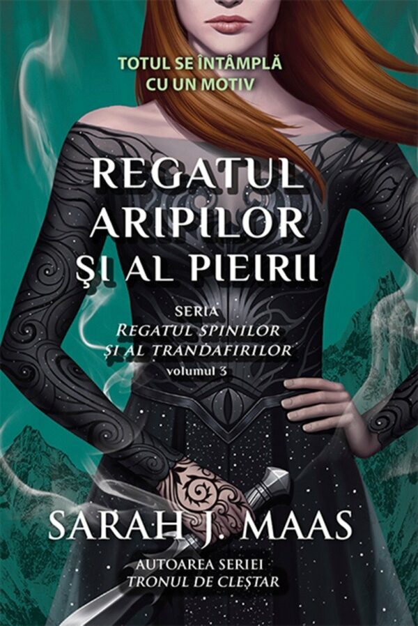 Regatul aripilor si al pieirii, Sarah J.Maas