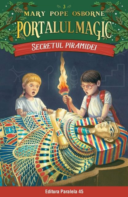 secretul piramidei. portalul magic nr. 3 mary pope osborne