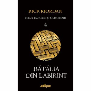 Carte Editura Arthur, Percy Jackson 4: Batalia din labirint, Rick Riordan