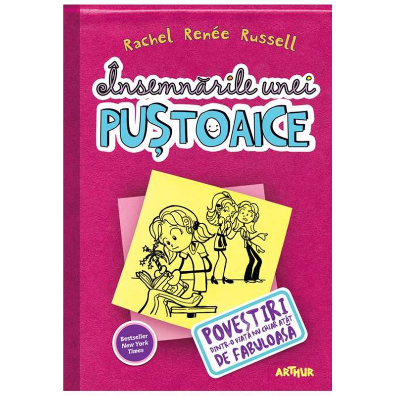 Carte Editura Arthur - Insemnarile unei pustoaice 1. Povestiri dintr-o viata nu chiar atat de fabuloasa 1 Carte Editura Arthur - Insemnarile unei pustoaice 1. Povestiri dintr-o viata nu chiar atat de fabuloasa