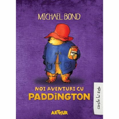 tw192 carte editura arthur noi aventuri cu paddington michael bond editie noua