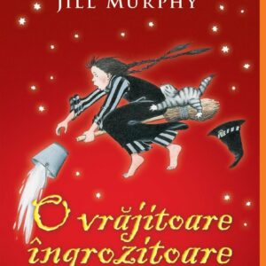 O vrajitoare ingrozitoare si o vraja nefasta, Jill Murphy