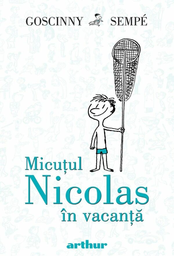 Micutul Nicolas in vacanta. Rene Goscinny, Jean-Jacques Sempe