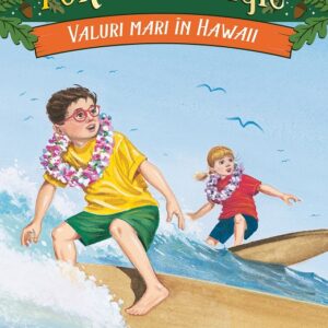 Valuri mari in Hawaii. Portalul magic nr. 24, Mary Pope Osborne